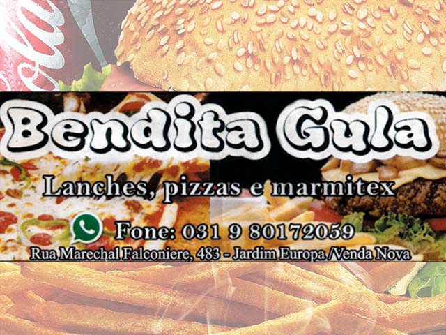 BENDITA GULA LANCHES PIZZA E MARMITEX