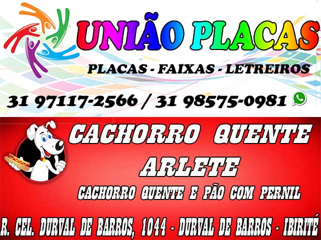 UNIAO PLACAS / CACCHORRO QUENTE ARLETE