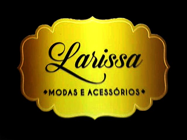 LARISSA MODAS E ACESSORIOS