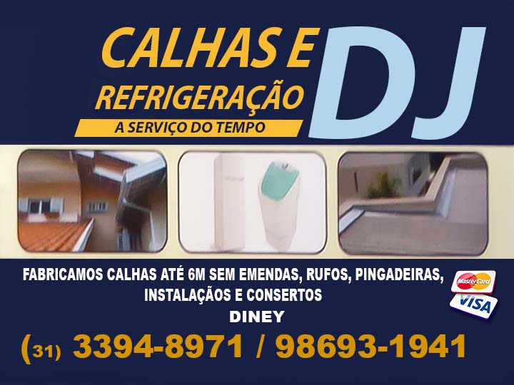 CALHAS E REFRIGERAÇAO DJ