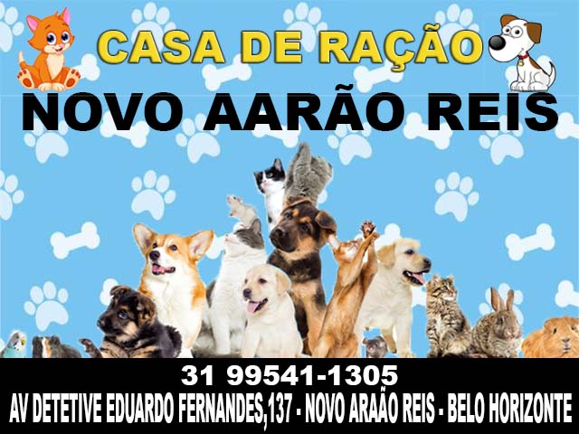 CASA DE RAÇÕES NOVO AARÃO REIS